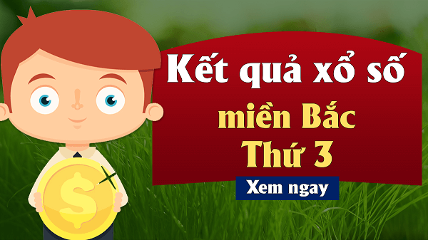 Xem KQXSMB thứ 3 – Thống kê kết quả xổ số miền Bắc thứ 3 uy tín ở đâu?