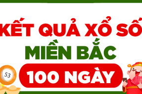 KQXSMB 100 ngày – Thống Kê Kết Quả XSMB 100 Ngày Gần Đây