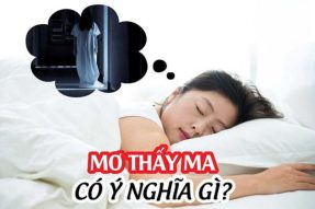 Nằm Mơ Thấy Ma Báo Hiệu Điều Gì? Đánh Số Mấy Để Trúng Lớn?