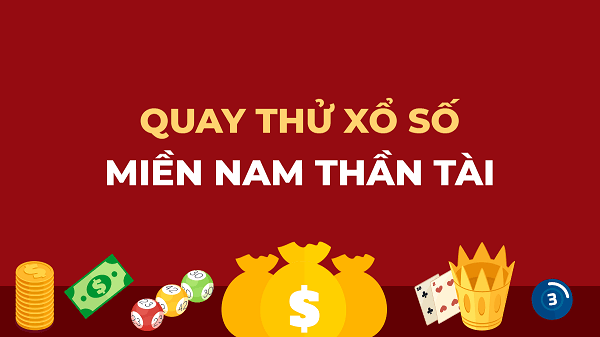 Hướng dẫn quay thử XSMN thần tài