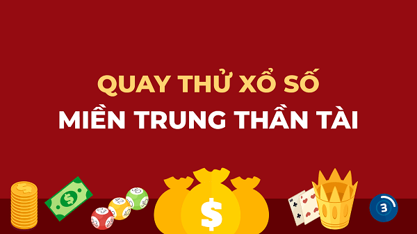 Hướng dẫn quay thử XSMT thần tài