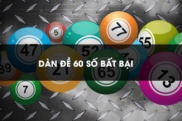 Dàn đề 60 số có những ưu, nhược điểm gì?