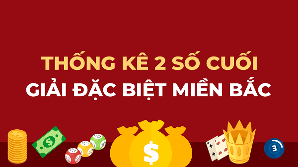 Thống kê 2 số cuối giải đặc biệt 