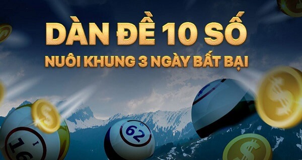 Kỹ năng nuôi dàn đề 10 số khung 3 ngày
