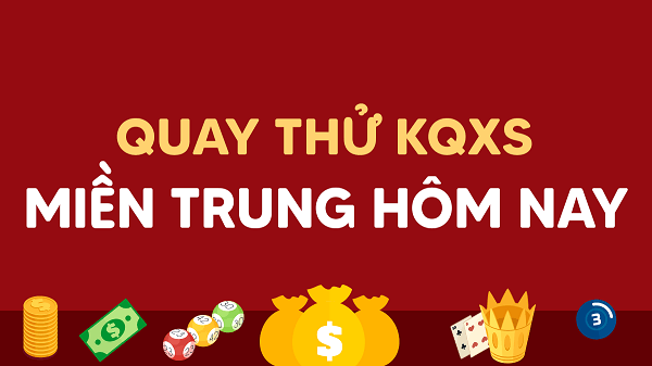 Quay thử XSMT hôm nay