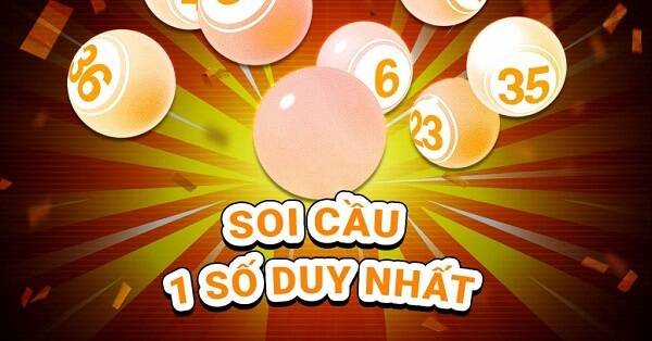 soi cầu 1 số duy nhất