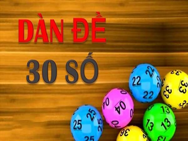 Dàn đề 30 số là gì?
