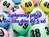 Soi Cầu Dàn Đề 5 Số Hôm Nay Cực Chuẩn Dành Cho Các Lô Thủ