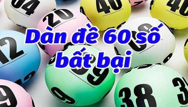 Những cách đánh dàn đề 60 số bất bại hiệu quả