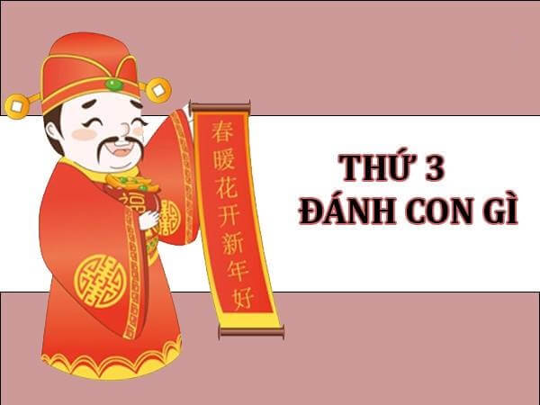 thứ 3 đánh con gì dễ trúng nhất