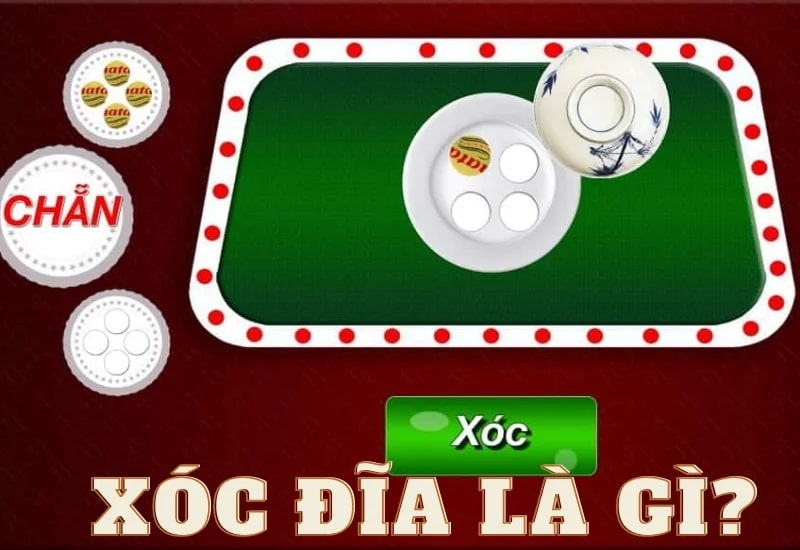 Xóc đĩa là gì?