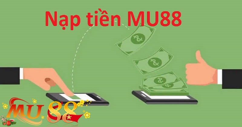 Thanh toán nạp tiền vào Mu88 bằng Momo Pay và Zalo Pay