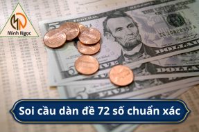 Dàn đề 72 con bất bại – Kinh nghiệm chơi dàn đề từ chuyên gia