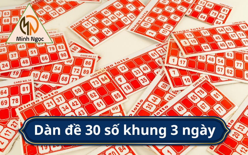 Dàn đề 30 số khung 3 ngày