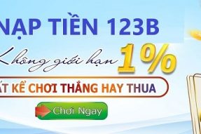 Nạp tiền 123B – Bước quan trọng để tham gia cá cược trực tuyến