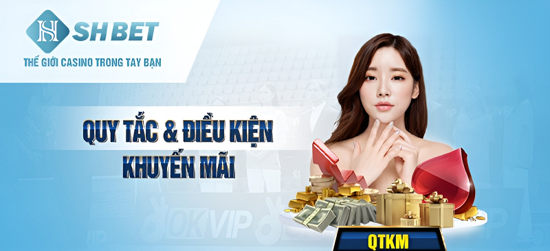 Điều kiện để nhận khuyến mãi SHBET