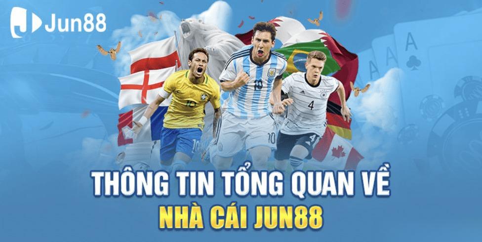 Tổng quan về nhà cái Jun88