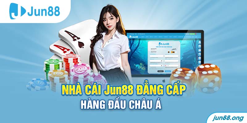 Sơ lược thông tin chính về nhà cái Jun 88