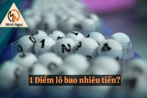 1 Điểm Lô Bao Nhiêu Tiền? Cách Tính Tiền Lô Đề Chính Xác