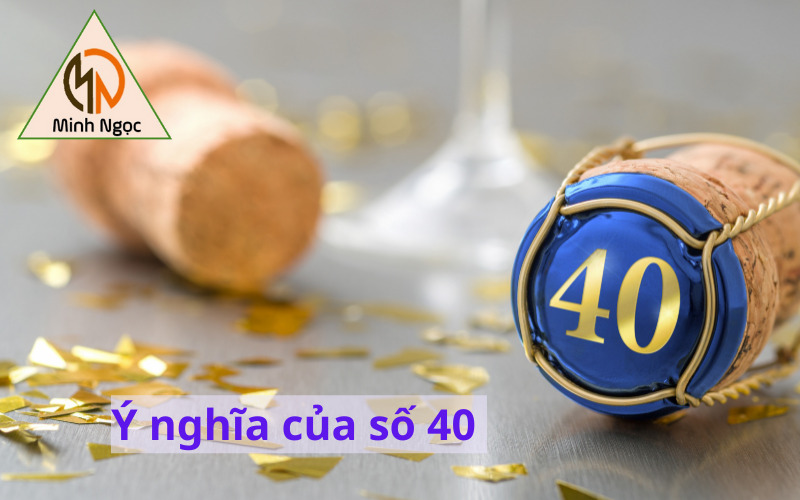 Ý nghĩa của số 40 