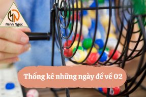 Đề về 02 hôm sau đánh con gì, số mấy dễ về nhất?