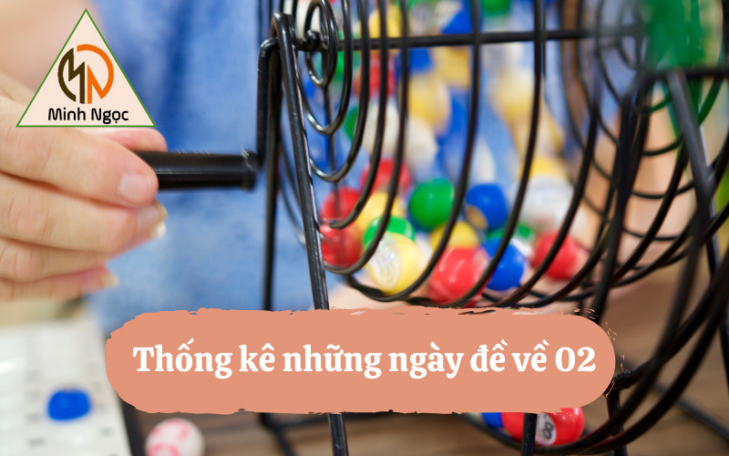 Thống kê những ngày đề về 02 hôm sau đánh số mấy?