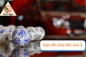 Dàn đề chia hết cho 3, chia 3 dư 2, dư 1 gồm những số nào?