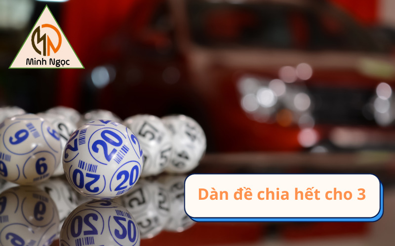 Dàn đề chia hết cho 3