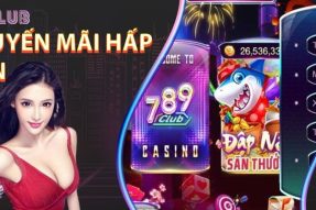 Top 4 Chương Trình Khuyến Mãi 789Club Hot Đang Diễn Ra