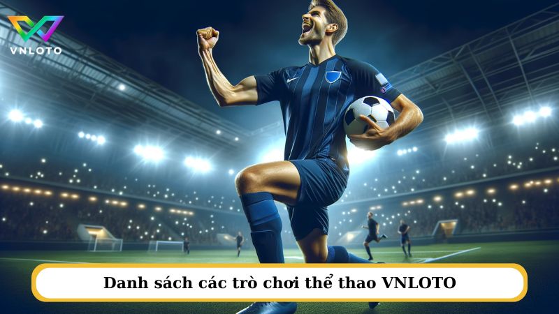 Danh sách các trò chơi thể thao VNLOTO