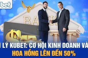 Tham Gia Đại Lý Kubet: Nắm Bắt Cơ Hội Sinh Lời Hấp Dẫn