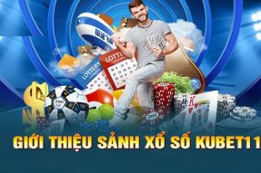 Xổ số Kubet – Sảnh cá cược với tỷ lệ ăn cao nhất hiện nay