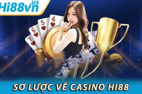 Hi88 Casino – Địa chỉ giải trí đỉnh cao cho cược thủ