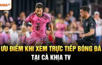 Mẹo xem bóng đá hôm nay siêu mượt trên CakhiaTV